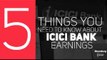 ICICI Earnings in Less Than a Minute