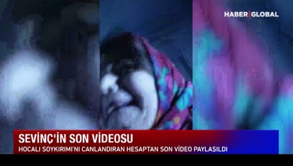Hocalı Soykırımı'nın hayali tanığı 10 yaşındaki Sevinç'in son videosu