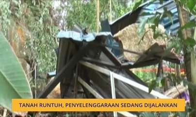 Tanah runtuh, penyelenggaraan sedang dijalankan