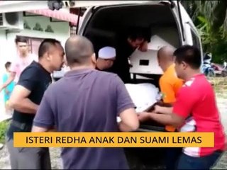 Isteri redha anak dan suami lemas