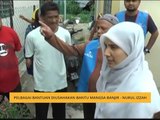 Pelbagai bantuan diusahakan bantu mangsa banjir - Nurul Izzah