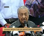 Sidang Media Tun Dr Mahathir Mohamad