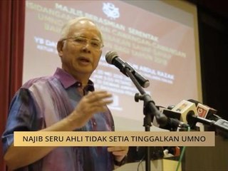Tidak setia kepada parti diharap tinggalkan UMNO - Najib