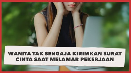 Bikin CV Dibantu Ayang, Wanita Ini Tak Sengaja Ikut Kirimkan Surat Cinta saat Melamar Pekerjaan