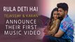 Tejasswi, Karan all set to woo fans with first music video  'Rula Deti Hai'