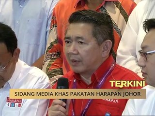 Sidang media khas Pakatan Harapan Johor