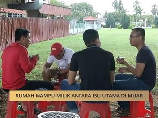 #MalaysiaMemilih: Rumah mampu milik antara isu utama di Muar