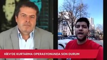 Ukrayna'daki Türk, kız arkadaşını nasıl bıraktığını gözyaşları içinde anlattı