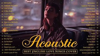 Top English Acoustic Love Songs 2021 Playlist Best Acoustic Guitar Cover of Popular Songs Ever for cafe and coffe shop