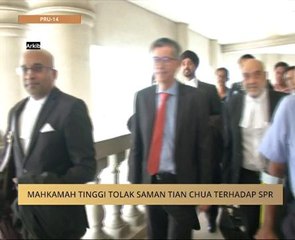 #MalaysiaMemilih: Mahkamah Tinggi tolak saman Tian Chua terhadap SPR