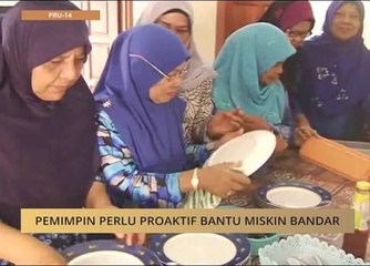 Pemimpin perlu proaktif bantu miskin bandar