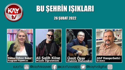 Bu Şehrin Işıkları (26 Şubat 2022)