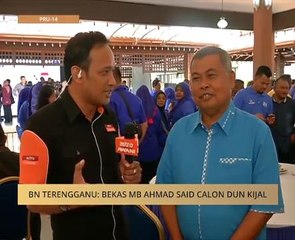 #MalaysiaMemilih: BN Terengganu, bekas MB Ahmad Said calon DUN Kijal