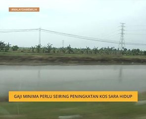 #MalaysiaMemilih: Gaji minima perlu seiring peningkatan kos sara hidup