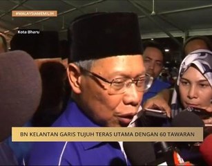#MalaysiaMemilih: BN Kelantan garis tujuh teras utama dengan 60 tawaran
