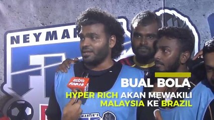 Bual Bola: Hyper Rich wakil Malaysia ke Brazil