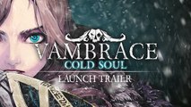 Vambrace Cold Soul  - Trailer de lancement
