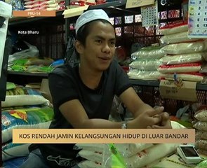 #MalaysiaMemilih: Kos rendah jamin kelangsungan hidup di luar bandar