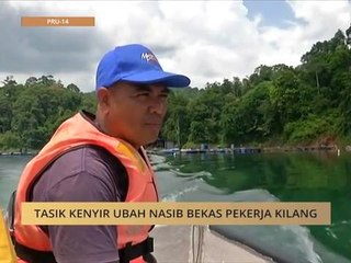 Tasik Kenyir ubah nasib bekas pekerja kilang