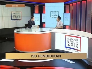 #MalaysiaMemilih: Isu pendidikan