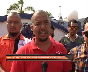 PH buat laporan polis ahli politik berhubung dengan agen CIA