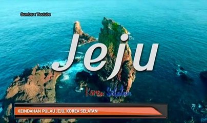 Keindahan Pulau Jeju, Korea Selatan