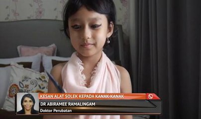 Kesan alat solek kepada kanak-kanak