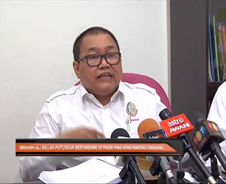 Ibrahim Ali belum putuskan bertanding di Pasir Mas atau Rantau Panjang