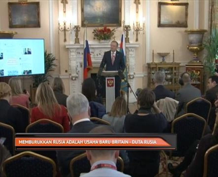Memburukkan Rusia adalah usaha baru Britain - Duta Rusia