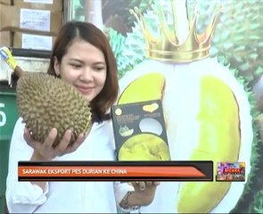 Sarawak eksport pes durian ke China