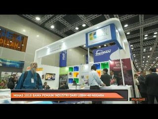 MIHAS 2018 bawa pemain industri dari lebih 40 negara