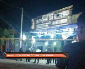 Pemilik, pekerja restoran ditembak lelaki berjubah