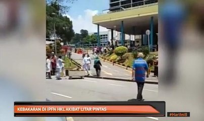 Kebakaran di IPFN HKL akibat litar pintas