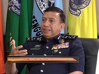 #MalaysiaMemilih: Menjelang PRU14 dan kesiapsiagaan PDRM