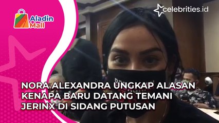 Nora Alexandra Ungkap Alasan Kenapa Baru Datang Temani Jerinx di Sidang Putusan