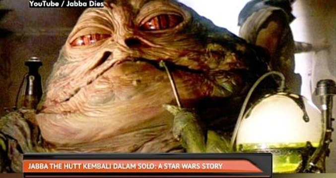Jabba the Hutt kembali dalam Solo: A Star Wars Story