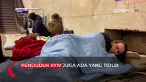 Situasi Warga Ukraina Saat Bom dari Rusia Serang Negaranya, Tidur di Parkiran Bawah Tanah