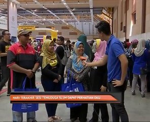 Hari terakhir sesi temuduga SL1M dapat perhatian OKU