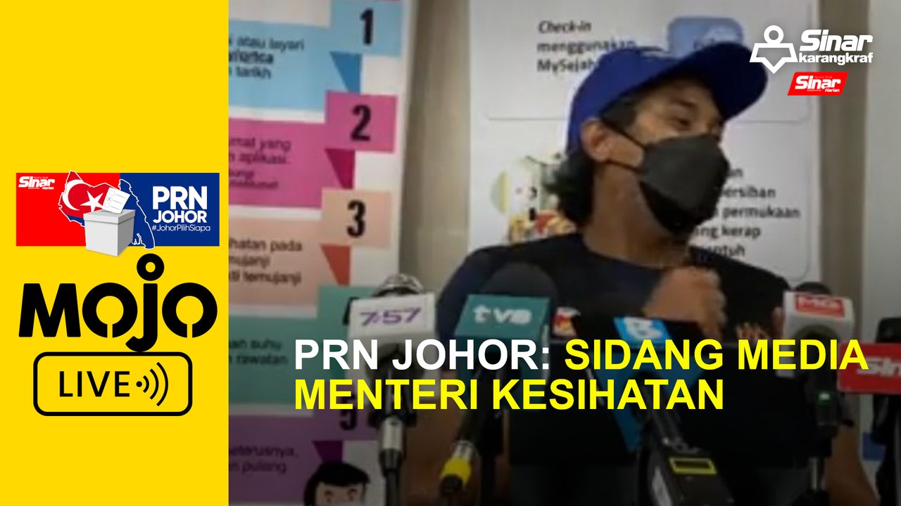 PRN Johor: Sidang media Menteri Kesihatan