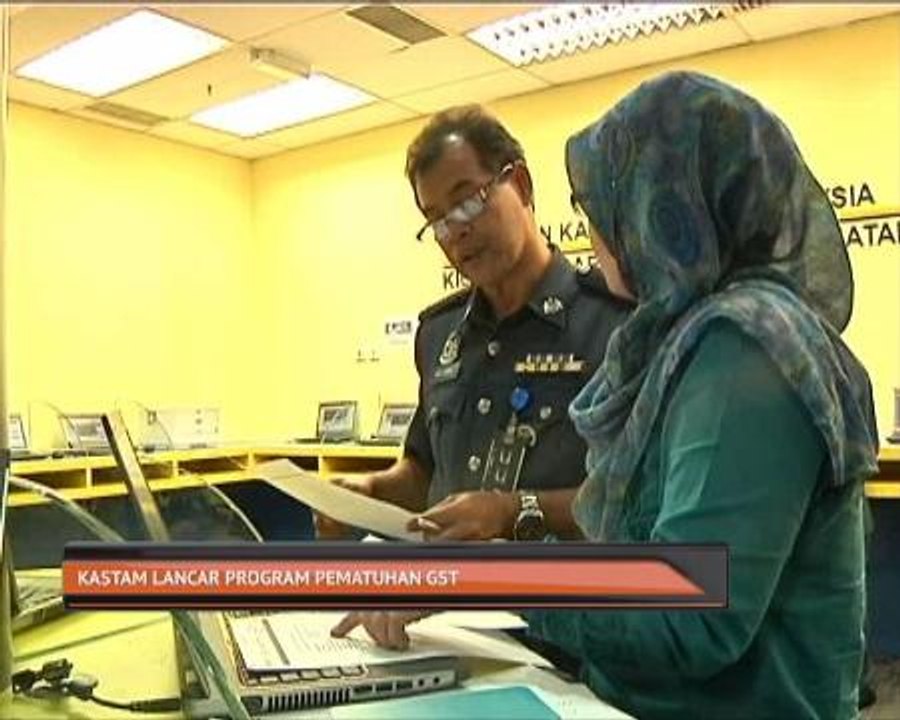 Kastam lancar program pemantauan GST