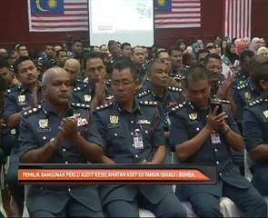 Pemilik bangunan perlu audit keselamatan aset 10 tahun sekali - Bomba