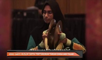 Video gadis muslim sertai pertunjukkan tarian singa jadi tular