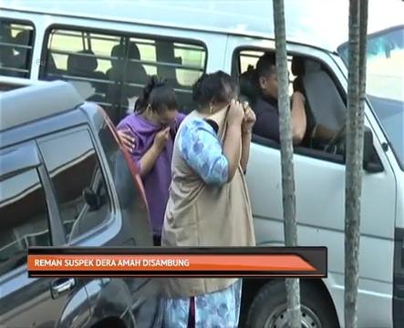 Reman suspek dera amah disambung