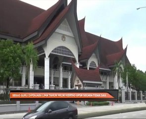 Bekas guru dipenjara lima tahun miliki kertas UPSR secara tidak sah