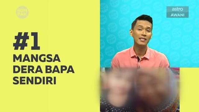 Kompak (Episod 275): Mangsa dera bapa sendiri