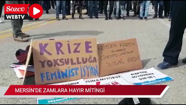 Mersin’de zamlara hayır mitingi yapıldı: “Geçinemiyoruz, artık yeter”