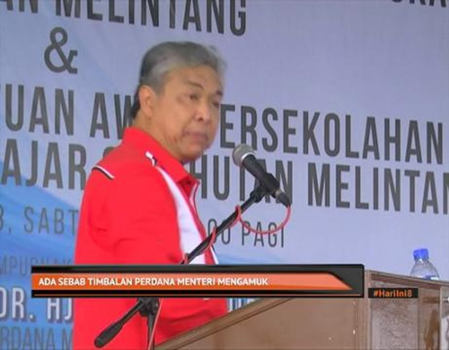 Ada sebab Timbalan Perdana Menteri mengamuk