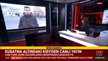 Kiev'de son durum! 'Bulunduğumuz alan sessizliğe büründü'