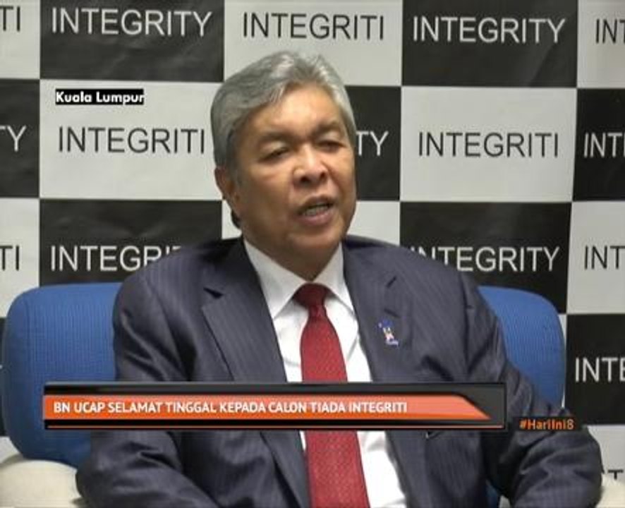 BN ucap selamat tinggal kepada calon tiada integriti