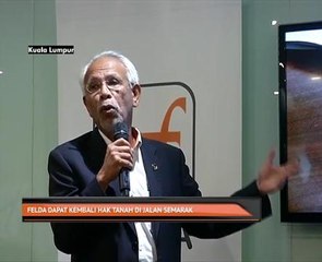 FELDA dapat kembali hak tanah di Jalan Semarak
